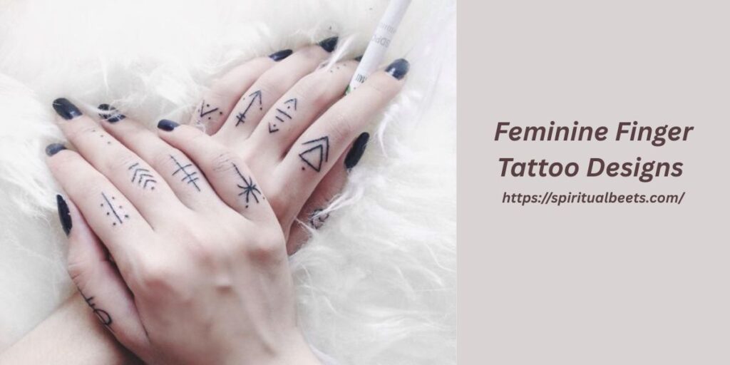 10 Feminine Finger Tattoo Designs : Choosing the Perfect Design for You