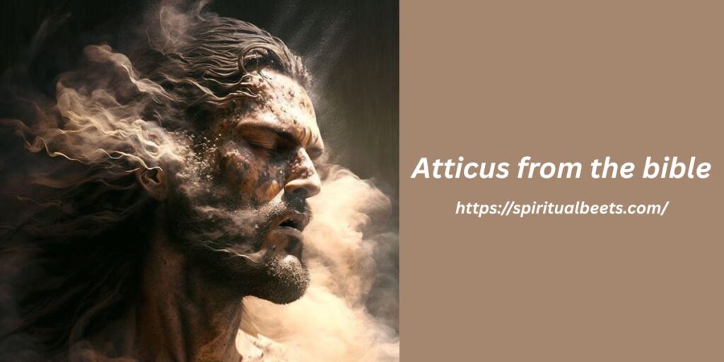 Atticus from the bible
