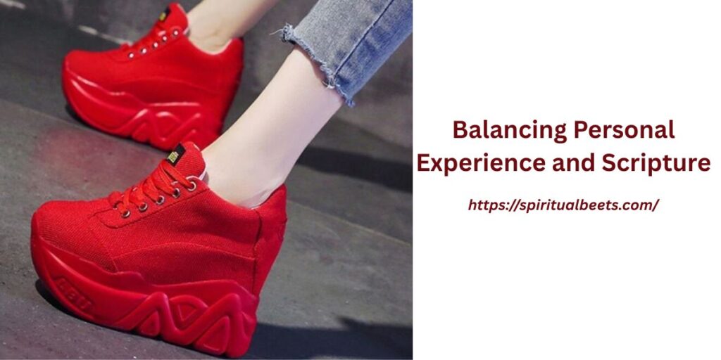 Balancing Personal Experience and Scripture