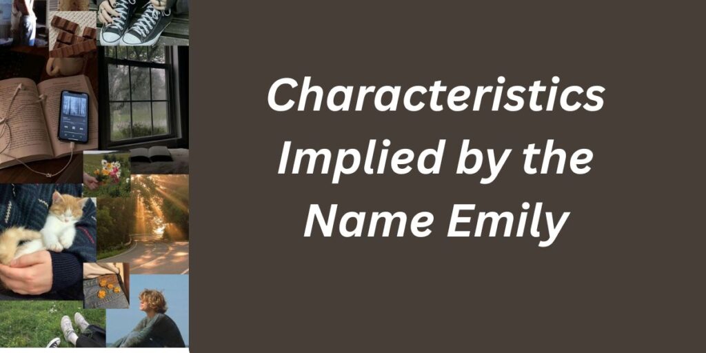 Characteristics Implied by the Name Emily