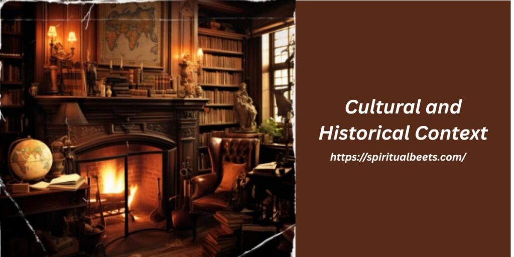 Cultural and Historical Context