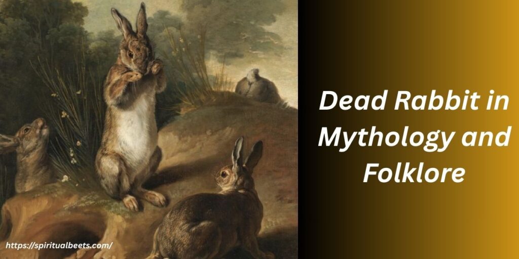 Dead Rabbit in Mythology and Folklore