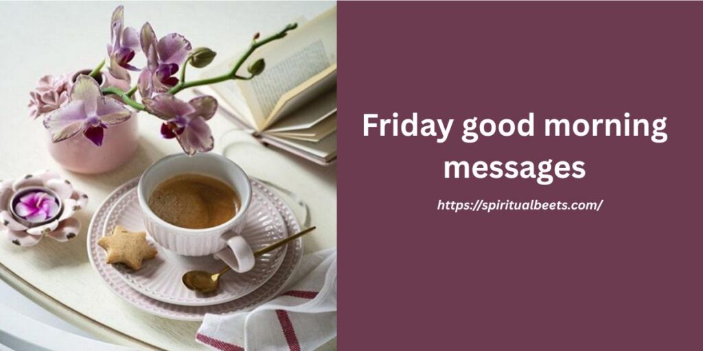 Friday good morning messages