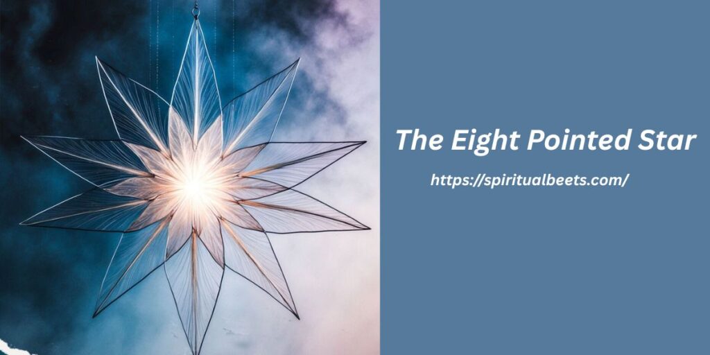 The Eight Pointed Star