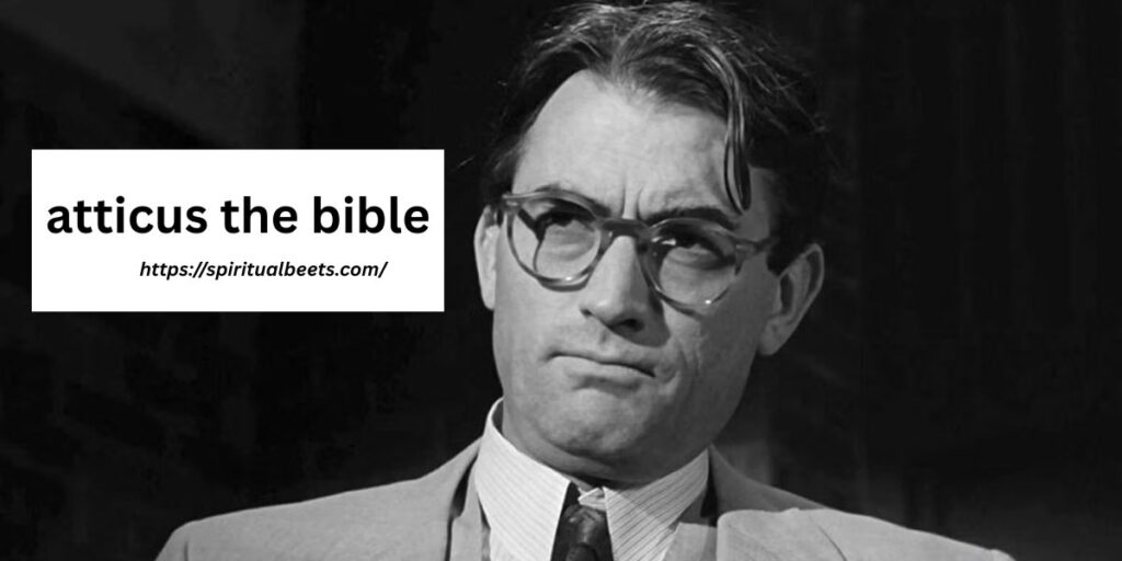 atticus the bible