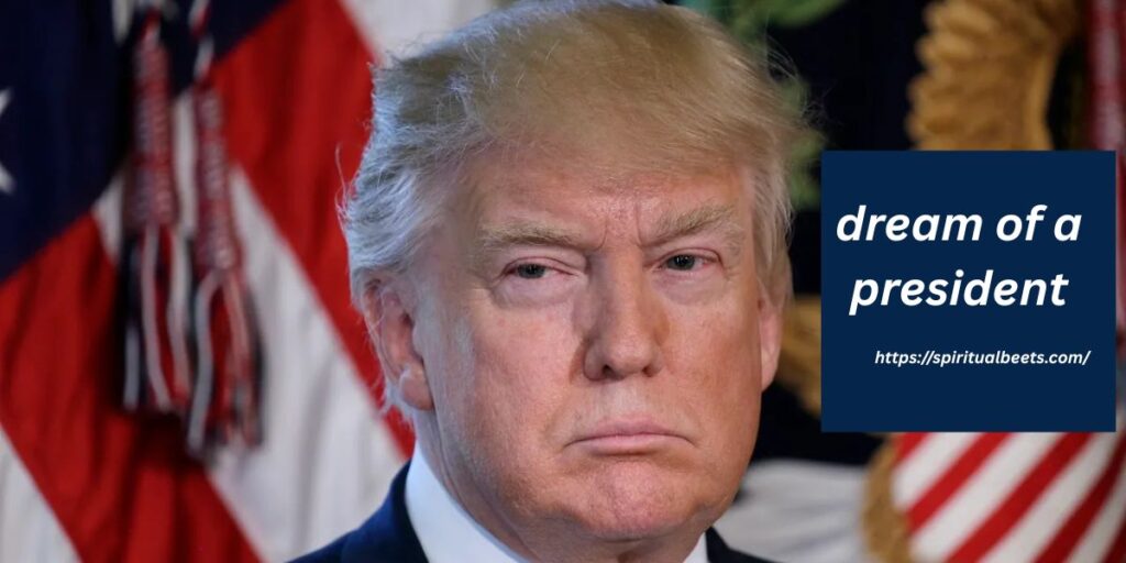 dream of a president