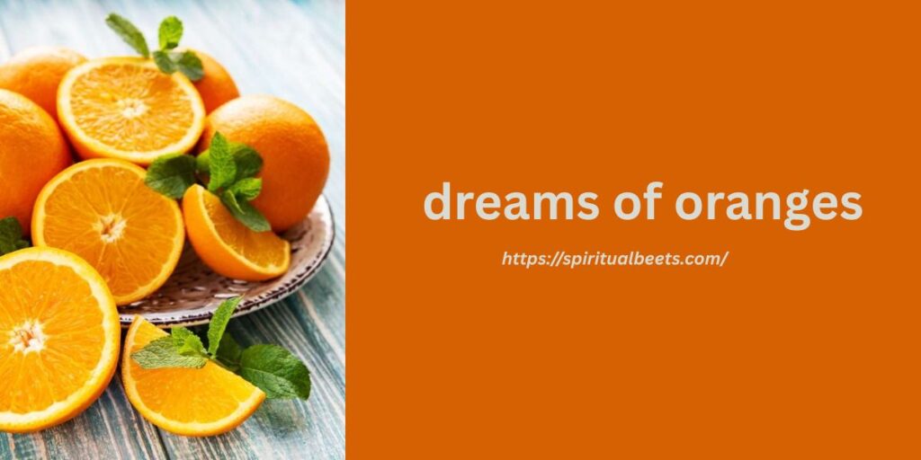 dreams of oranges