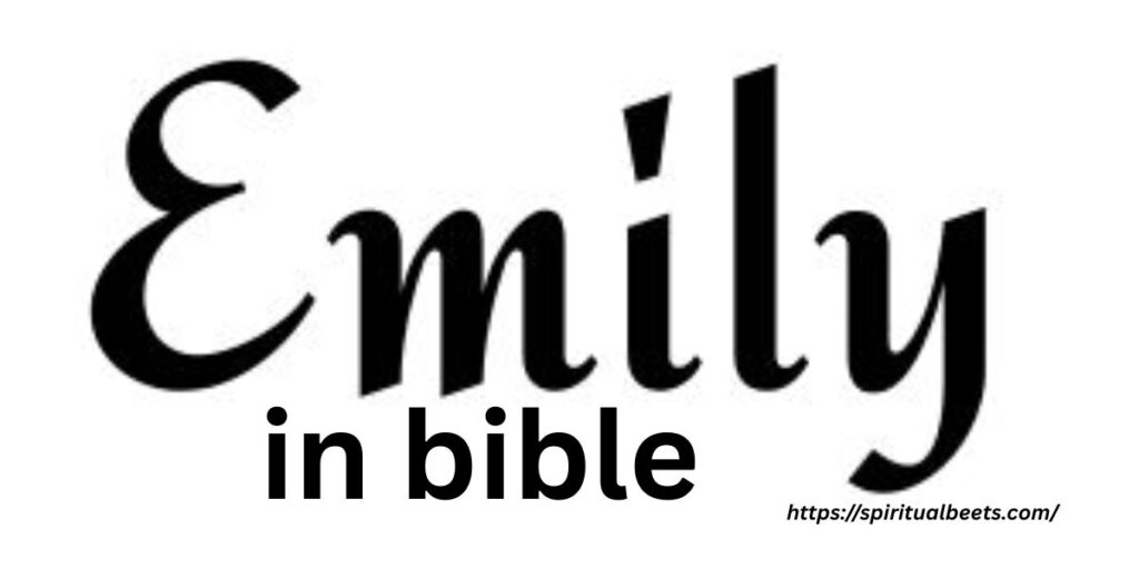 emily in bible