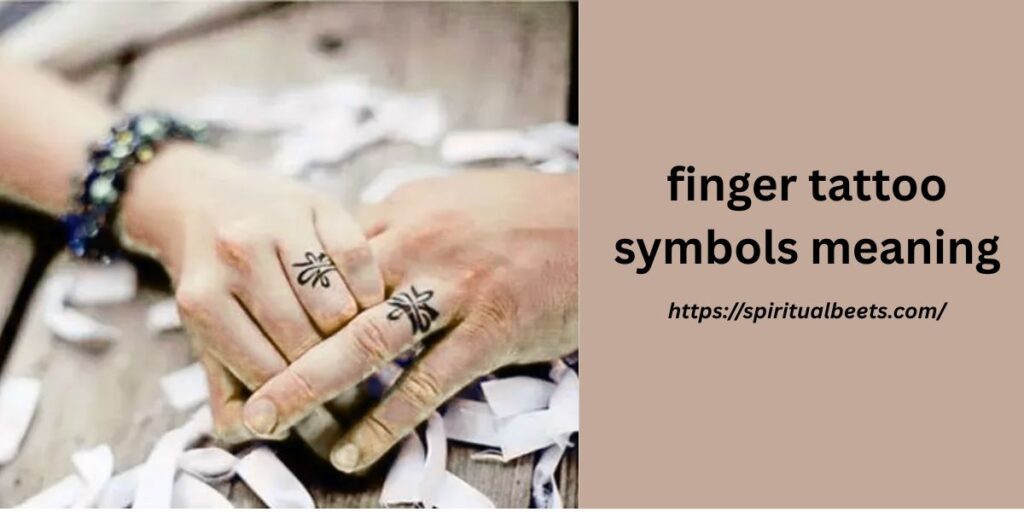 finger tattoo symbols meaning