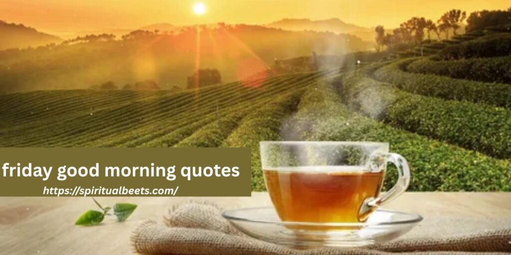 friday good morning quotes