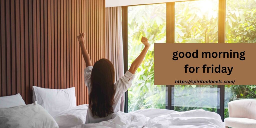 good morning for friday