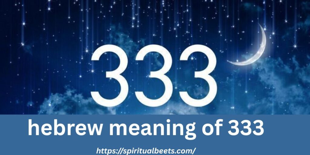 hebrew meaning of 333