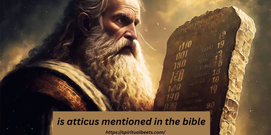 is atticus mentioned in the bible
