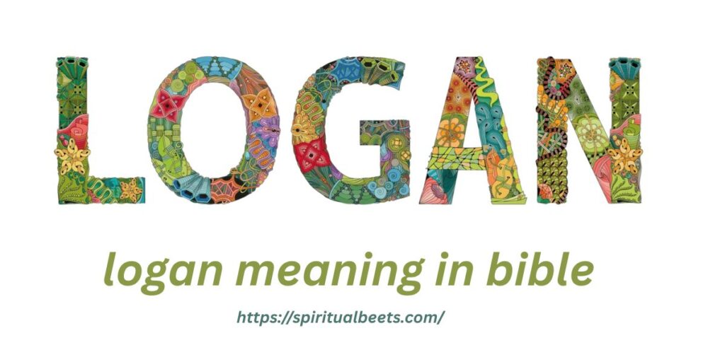 logan meaning in bible