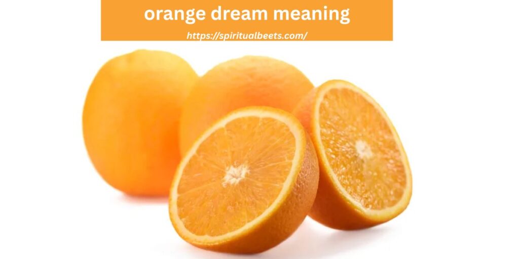 orange dream meaning