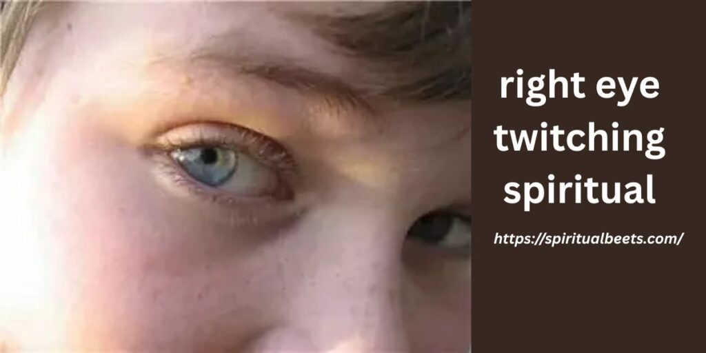 right eye twitching spiritual