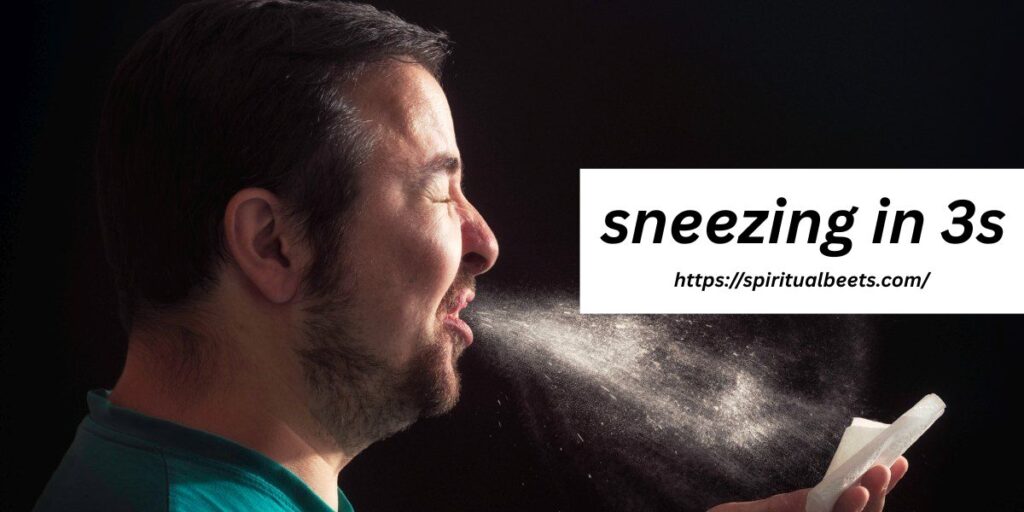 sneezing in 3s
