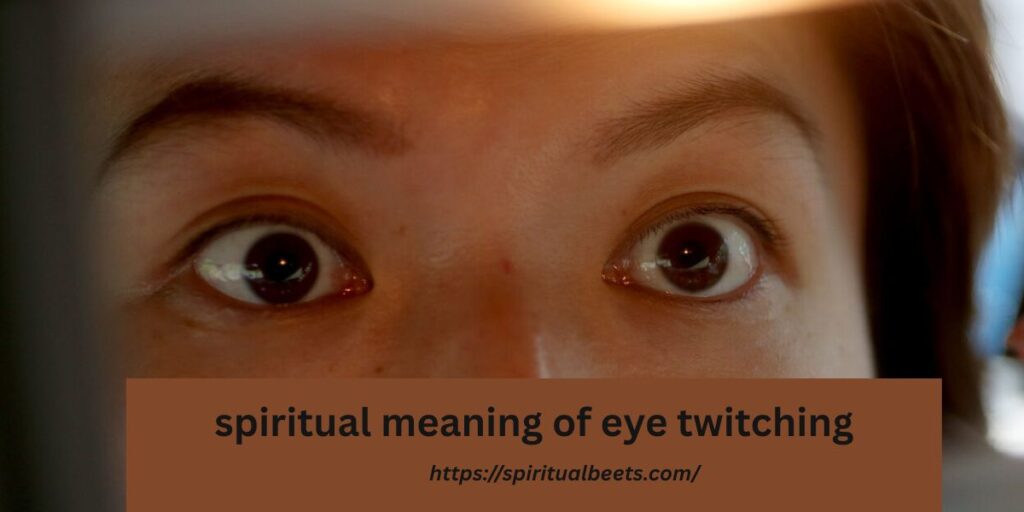 spiritual meaning of eye twitching