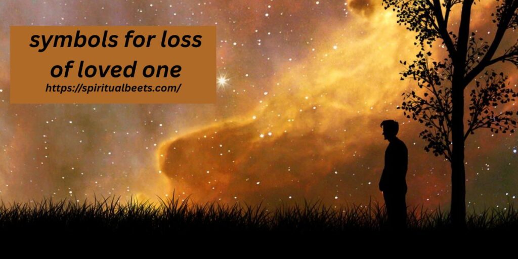 symbols for loss of loved one