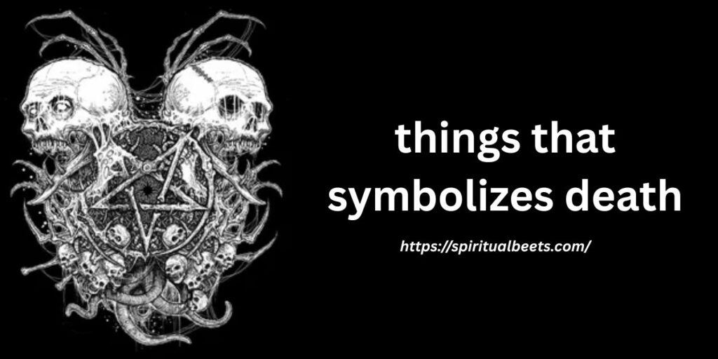 things that symbolizes death
