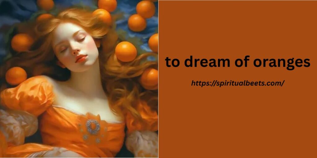 to dream of oranges