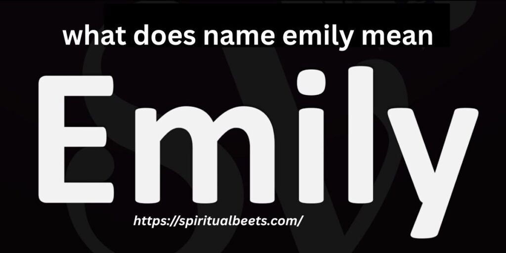 what does name emily mean