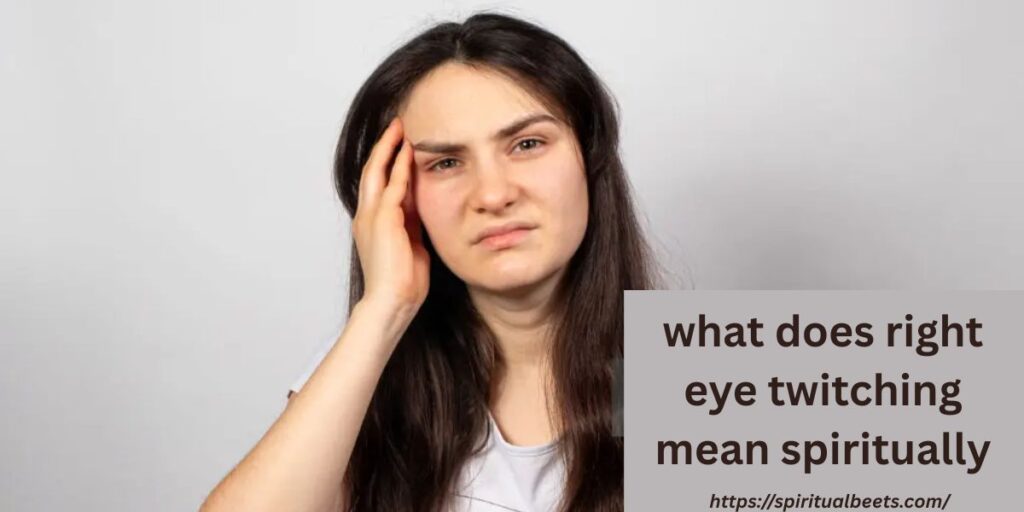 what does right eye twitching mean spiritually