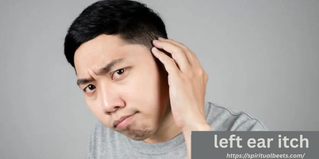 what it mean when your left ear itch