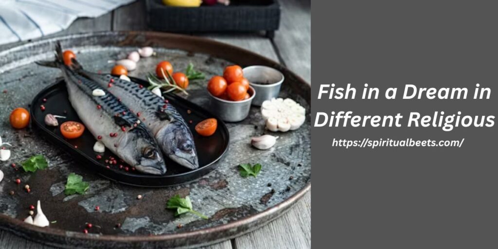 Seeing Fish in a Dream in Different Religious