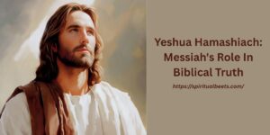 Yeshua Hamashiach: Messiah's Role In Biblical Truth