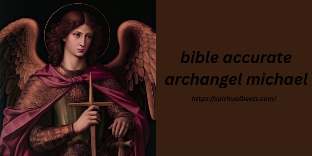bible accurate archangel michael