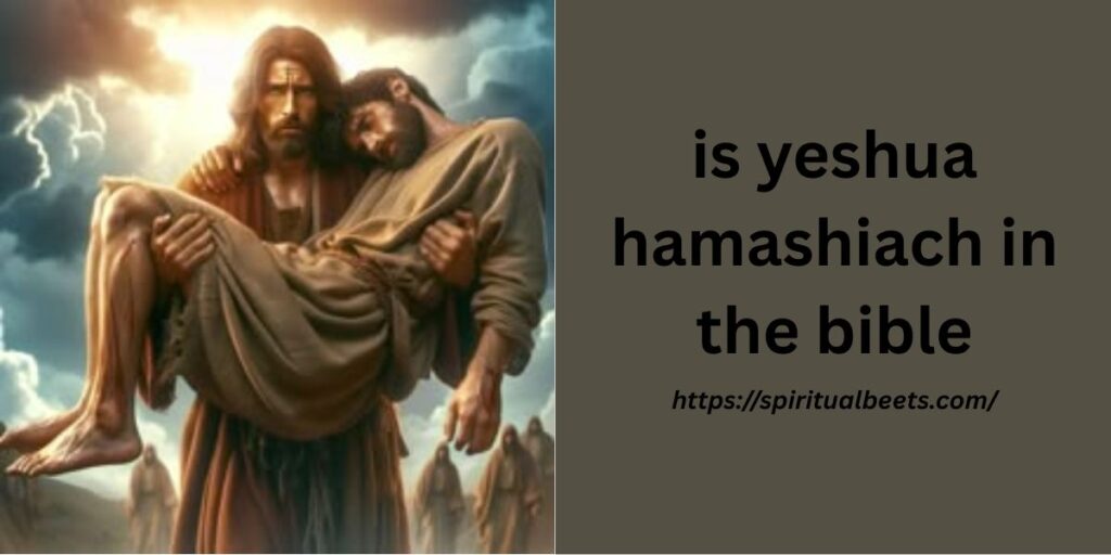 is yeshua hamashiach in the bible