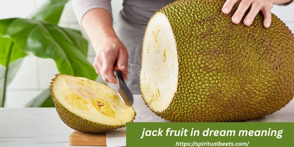 jack fruit in dream meaning
