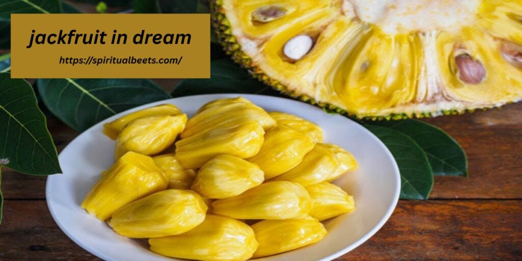 jackfruit in dream