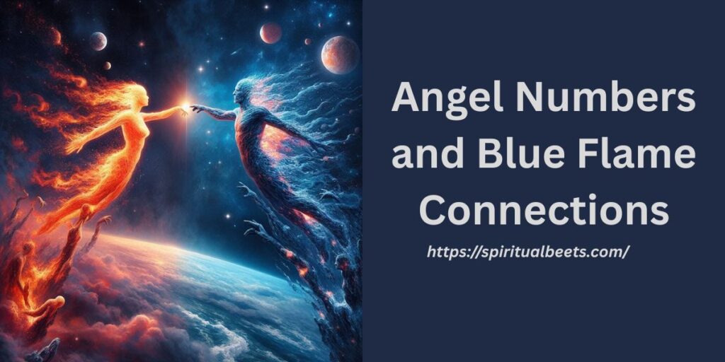Angel Numbers and Blue Flame Connections