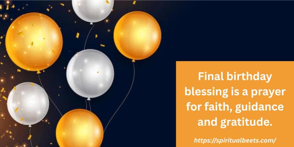 Final Birthday Blessing