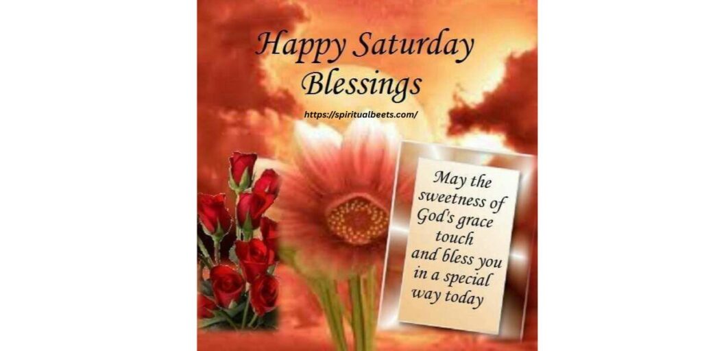 Happy Saturday Blessings