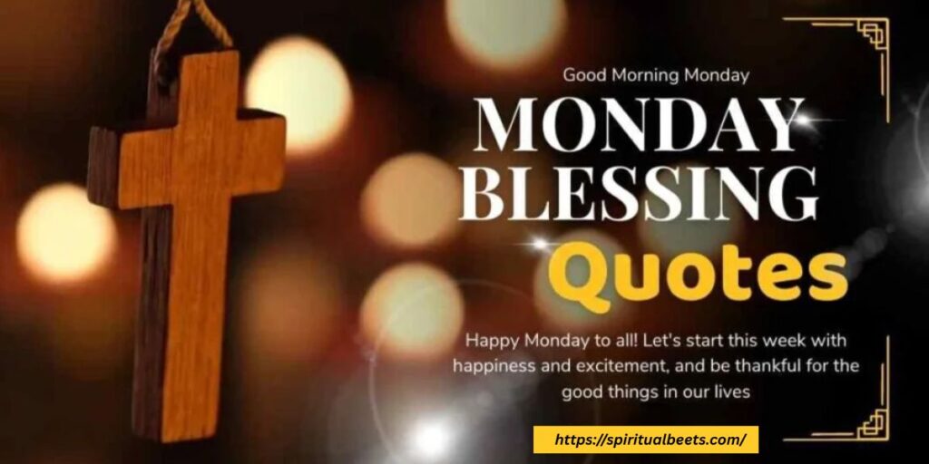 Monday Blessings Quotes