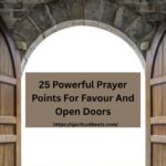 25 Powerful Prayer Points For Favour And Open Doors