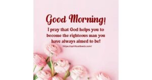 50 Sweet Good Morning Prayer, Message for My Love
