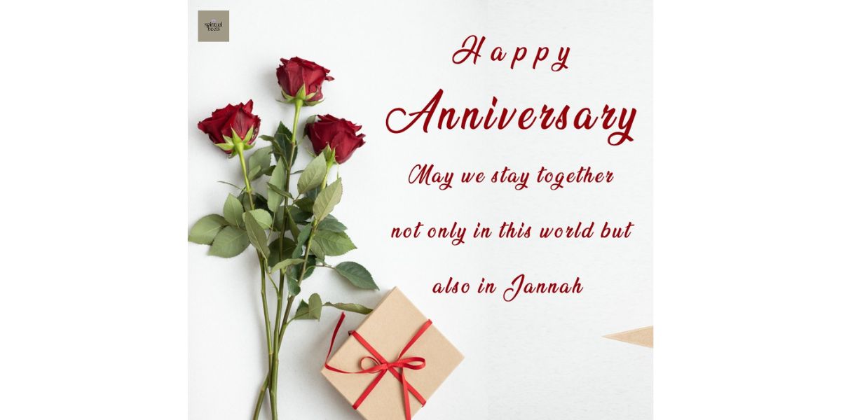 70+ Islamic Anniversary Wishes For Husband – Duas, Quotes & Heartfelt Messages